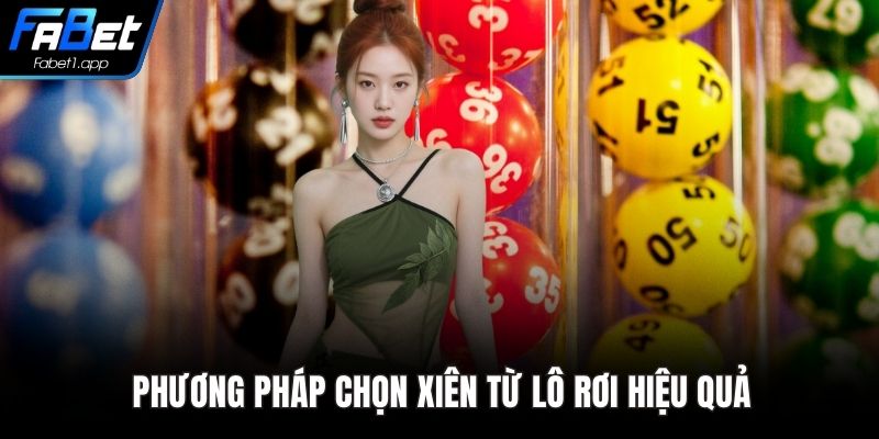 Phương pháp chọn xiên từ lô rơi hiệu quả