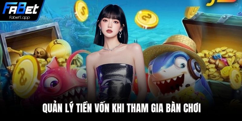 Quản lý tiền vốn khi tham gia bàn chơi