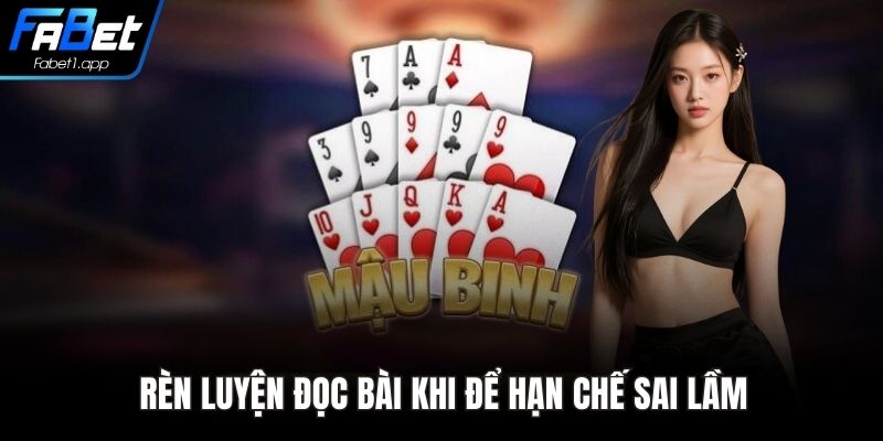 Rèn luyện đọc bài khi để hạn chế sai lầm